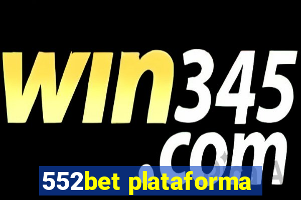 552bet plataforma